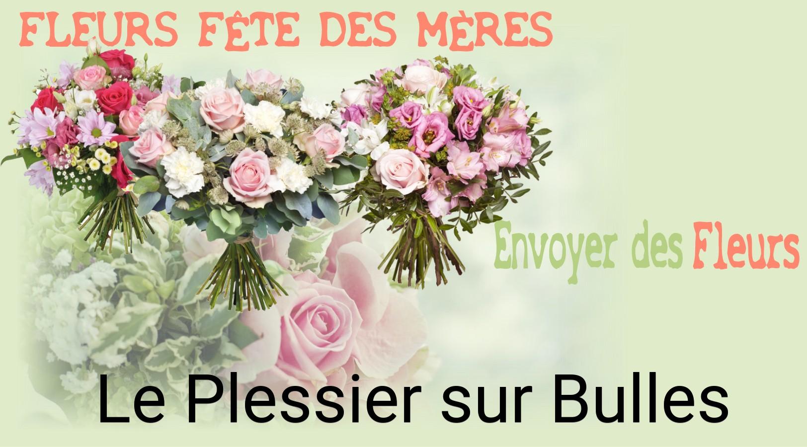 Bouquet de Fête des Mères livré à Le Plessier-sur-Bulles